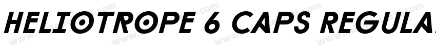 Heliotrope 6 Caps Regular字体转换